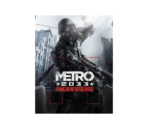 Metro 2033 Redux