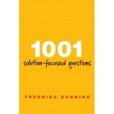 1001 Solution-Focused Questions