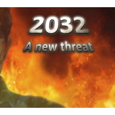 2032: A New Threat