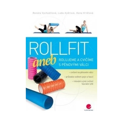Rollfit aneb rolujeme a cvičíme s pěnovými válci