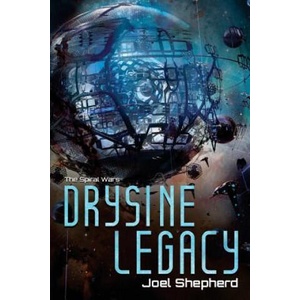 Drysine Legacy | Joel Shepherd (ISBN: 9781533025081)