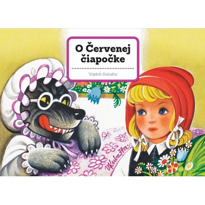 O Červenej čiapočke Vojtěch Kubašta SK