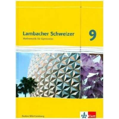 Lambacher Schweizer Mathematik 9. Ausgabe Baden-Württemberg