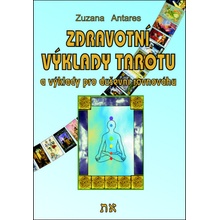 Zdravotní výklady tarotu a výklady na duševní pohodu - Antares Zuzana