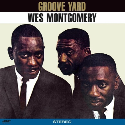 Wes Montgomery - Groove Yard (180 g) LP