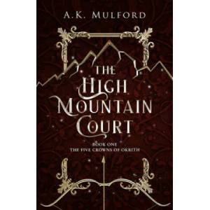 High Mountain Court | A. K. Mulford (2022)