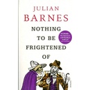 Nothing to be Frightened of - Julian Barnes