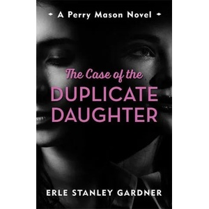 Case of the Duplicate Daughter (ISBN: 9781471920875)