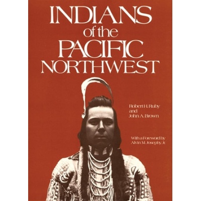 Indians of the Pacific Northwest: A History