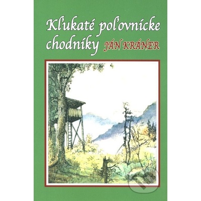 Kľukaté poľovnícke chodníky
