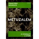 Metuzalém - František Koukolík