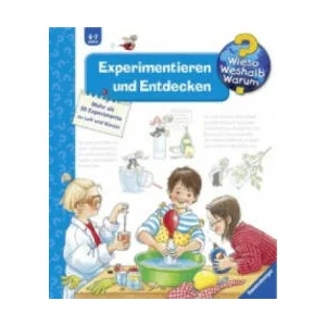 Wieso? Weshalb? Warum? , Band 29: Experimentieren und Entdecken | Angela Weinhold, Angela Weinhold (2007)