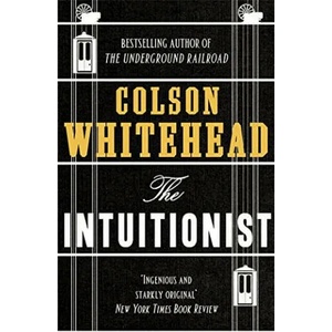 Intuitionist | Colson Whitehead (ISBN: 9780708898475)