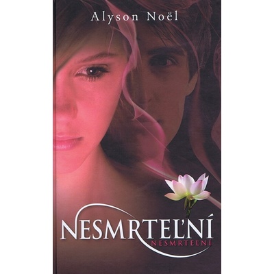 Nesmrteľní - Alyson Noel