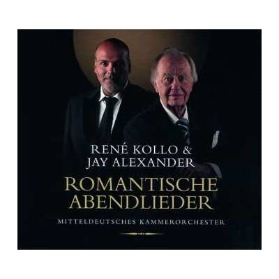 Rene/jay Alexander Kollo - Rene Kollo & Jay Alexander - Romantische Abendlieder Für Tenor & Streichorchester CD