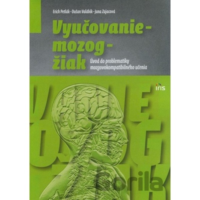 Vyučovanie - mozog - žiak - Petlák Erich