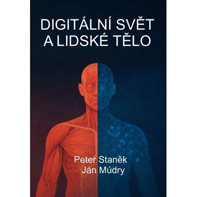 Digitální svět a lidské tělo