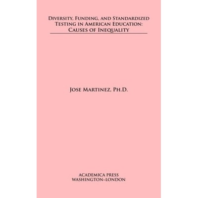 Diversity, Funding, and Standardized Testing in American Education