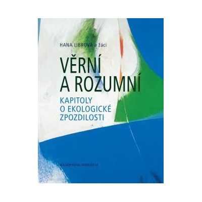 Věrní a rozumní váz. - Hana Librová