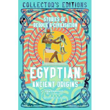 Egyptian Ancient Origins: The Story of Civilisation