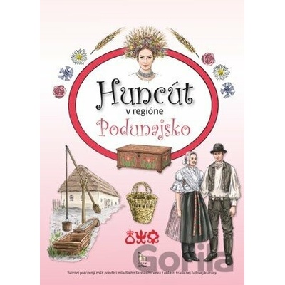 Huncút v regióne Podunajsko - Diana Némethová