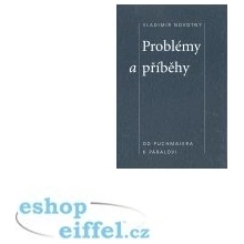 Problémy a příběhy -- Od Puchmajera k Páralovi - Novotný Vladimír