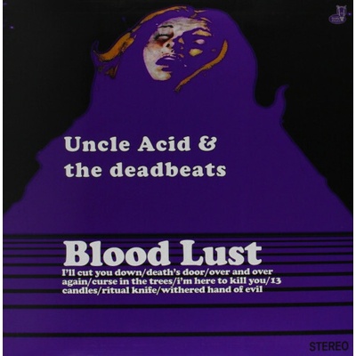 UNCLE ACID & THE DEADBEAT: BLOOD LUST LP