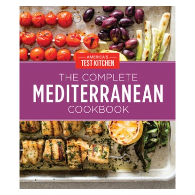 The Complete Mediterranean Cookbook Gift Edition: 500 Vibrant, Kitchen-Tested Recipes for Living and Eating Well Every Day America's Test Kitchen