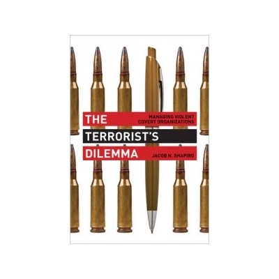 Terrorist's Dilemma - Shapiro, Jacob N.