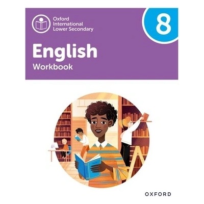 Oxford International Lower Secondary English: Workbook 8