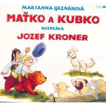 Kroner, Jozef: Maťko a Kubko