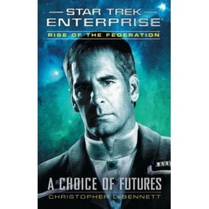 A Choice of Futures | Christopher L. Bennett (ISBN: 9781501146336)