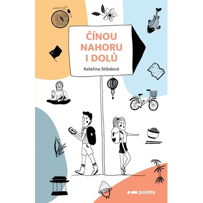 Čínou nahoru i dolů - Kateřina Stibalová