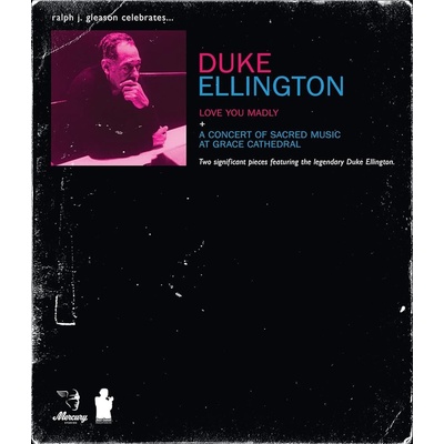Duke Ellington : Love You Madly + A Concert Of Sacred Music At Grace Cathedral DVD