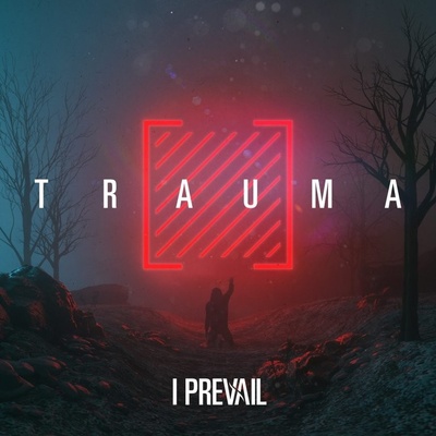 I Prevail - Trauma, CD, 2019
