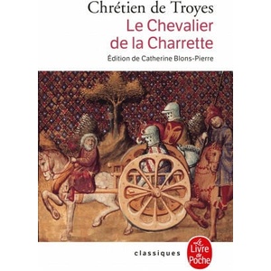 Le Chevalier de La Charrette | Chrétien de Troyes (ISBN: 9782253098218)