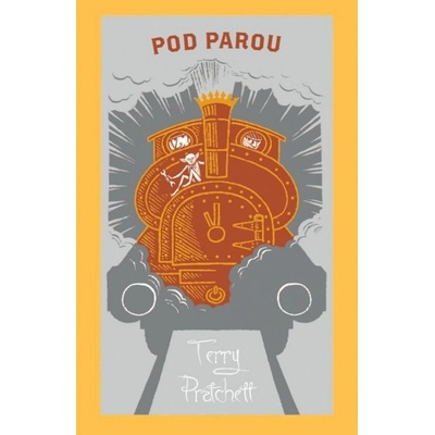 Pod parou - limitovaná sběratelská edice - Terry Pratchett