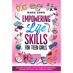 Empowering Life Skills for Teen Girls (2024)