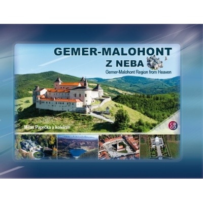 Gemer-Malohont z neba-Gemer-Malohont Region from heaven - Milan Paprčka a kolektív