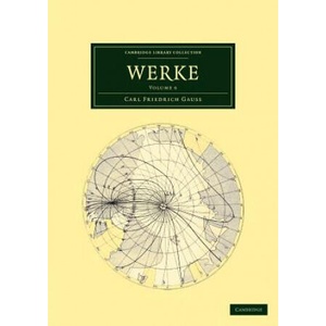 Werke | Carl Friedrich Gauss (ISBN: 9781108032285)