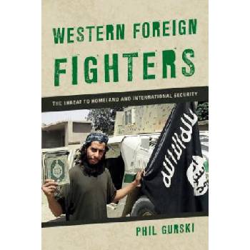 Western Foreign Fighters | Phil Gurski