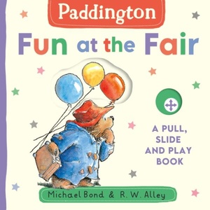 Paddington: Fun at the Fair | R. W. Alley (ISBN: 9780008726904)