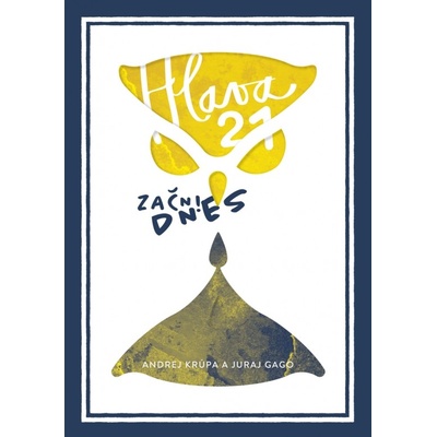 Hlava 21: Začni dnes!