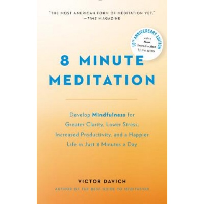 8 Minute Meditation Davich Victor N.