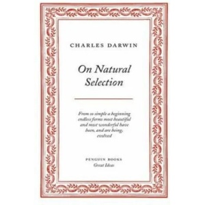 On Natural Selection | Charles Darwin (2004)