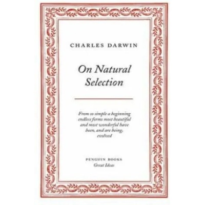 On Natural Selection | Charles Darwin