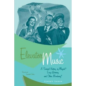 Elevator Music | Joseph Lanza (ISBN: 9780472089420)