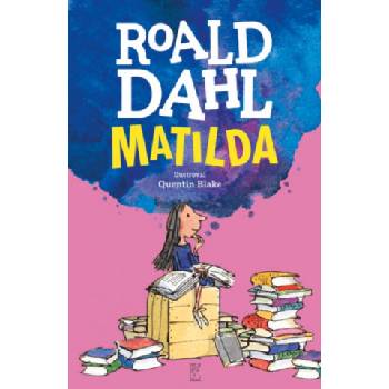 Matilda - Roald Dahl, Quentin Blake ilustrátor