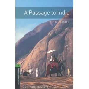 Oxford Bookworms Library: Level 6: : A Passage To India | Edward Morgan Forster (ISBN: 9780194792714)