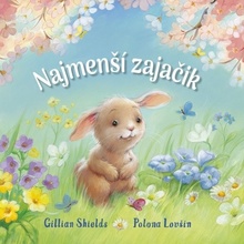 Najmenší zajačik - Gillian Shields, Polona Lovšin